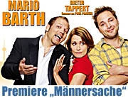 Deutschlandpremiere Männersache mit Mario Barth inMünchen (Plakat: ConstantinFilm)